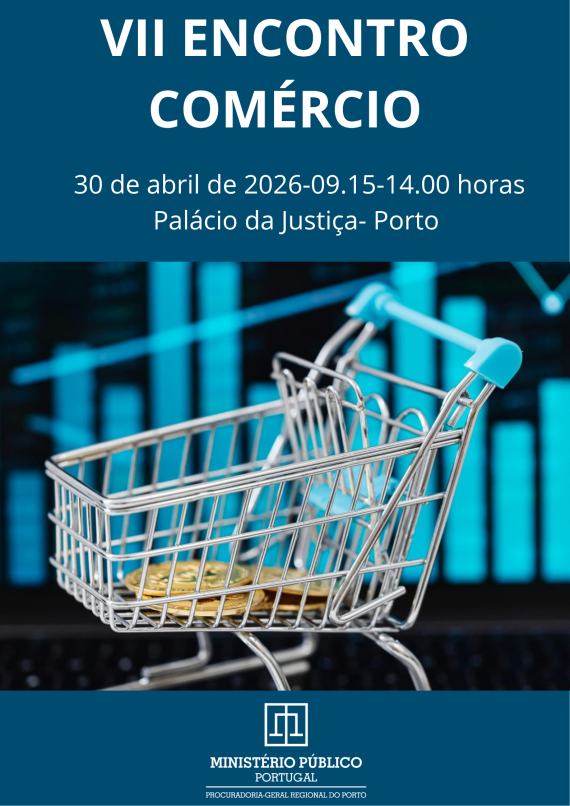 VII Encontro de Magistrados do MP da jurisdição do comércio da Procuradoria-geral regional do Porto